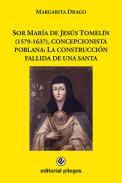 Sor Mar�a de Jes�s Tomel�n (1579-1637), concepcionista poblana