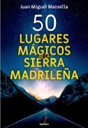 50 lugares m�gicos de la Sierra Madrile�a