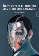 Brindo por el hombre m�s puro que conozco