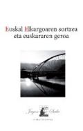 Euskal Elkargoaren sortzea eta euskararen geroa