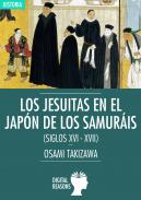 Los jesuitas en el Jap�n de los samur�is (Siglos XVI-XVII)