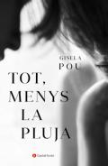 Tot, menys la pluja
