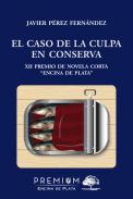 El caso de la culpa en conserva