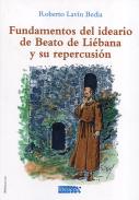 Fundamentos del ideario de Beato de Li�bana y su repercusi�n
