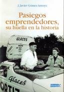 Pasiegos emprendedores, su huella en la historia