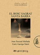 El bosc sagrat. Santa barra