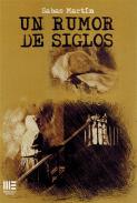 Un rumor de siglos