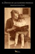 El desv�n de las ilusiones perdidas