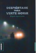 Despi�rtame para verte morir