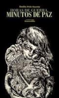 Horas de guerra, minutos de paz