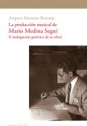 La producci�n musical de Mario Medina Segu�
