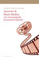 Aportaci�n de Mario Medina a la cinematograf�a documental espa�ola