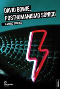 David Bowie, posthumanismo s�nico