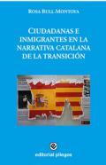Ciudadanas e inmigrantes en la narrativa catalana de la transici�n
