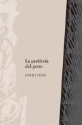 La periferia del gesto
