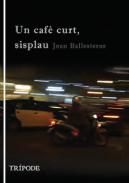 Un caf� curt, sisplau