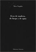Ecos de madera, de fuego y de agua