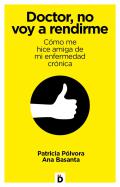 Doctor, no voy a rendirme