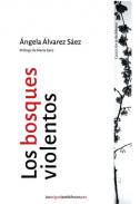 Los bosques violentos