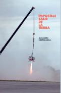 Imposible salir de la Tierra