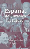 Espa�a, del Jur�sico al futuro