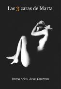 Las 3 caras de Marta
