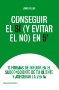 Conseguir el S� (y evitar el NO) en 5'