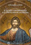 El acceso contempor�neo a la Cristolog�a de Calcedonia