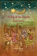 Al Rey de los �ngeles