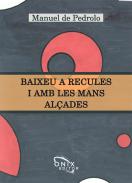 Baixeu a recules i amb les mans al�ades