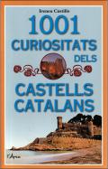 1001 curiositats dels castells catalans