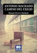 Antonio Machado camino del exilio
