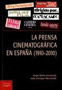 La prensa cinematogr�fica en Espa�a (1910-2010)