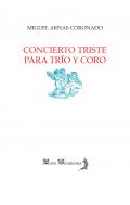Concierto triste para tr�o y coro