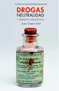 Drogas, neutralidad y presi�n medi�tica