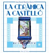 La cer�mica a Castell� (1889-1938)