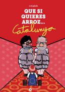 Que si quieres arroz... Catalunya