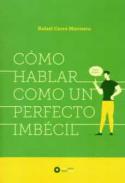 C�mo hablar como un perfecto imb�cil