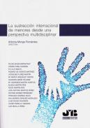 La sustracci�n internacional de menores desde una perspectiva multidisciplinar