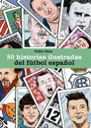 50 historias ilustradas del f�tbol espa�ol