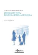 L'educaci� vista des de la fam�lia i l'escola