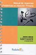 Manual de urgencias pedi�tricas en atenci�n primaria