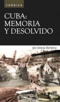 Cuba: memoria y desolvido