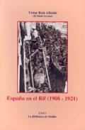 Espa�a en el Rif (1908-1921)
