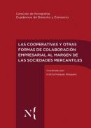 Las cooperativas y otras formas de colaboraci�n empresarial al margen de las sociedades mercantiles