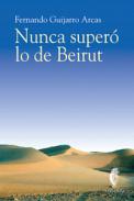 Nunca super� lo de Beirut