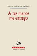 A tus manos me entrego