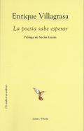 La poes�a sabe esperar