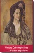Pintura contempor�nea en los museos espa�oles