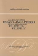 Las relaciones Espa�a-Inglaterra en los reinados de Felipe III y Felipe IV